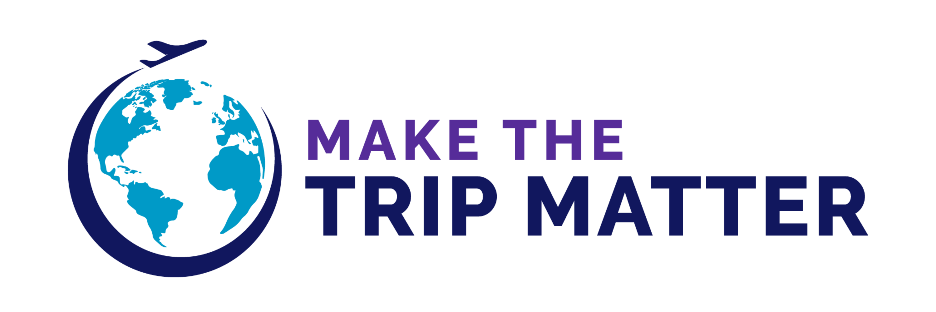 Make the Trip Matter
