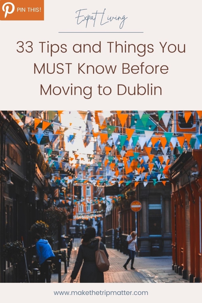 33 Tips and Things You MUST Know Before Moving to Dublin (1)
