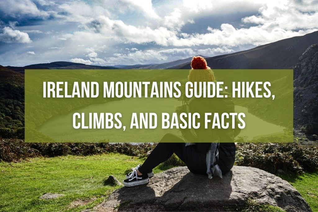 Ireland Mountains Guide: Hikes, Climbs, and Basic Facts