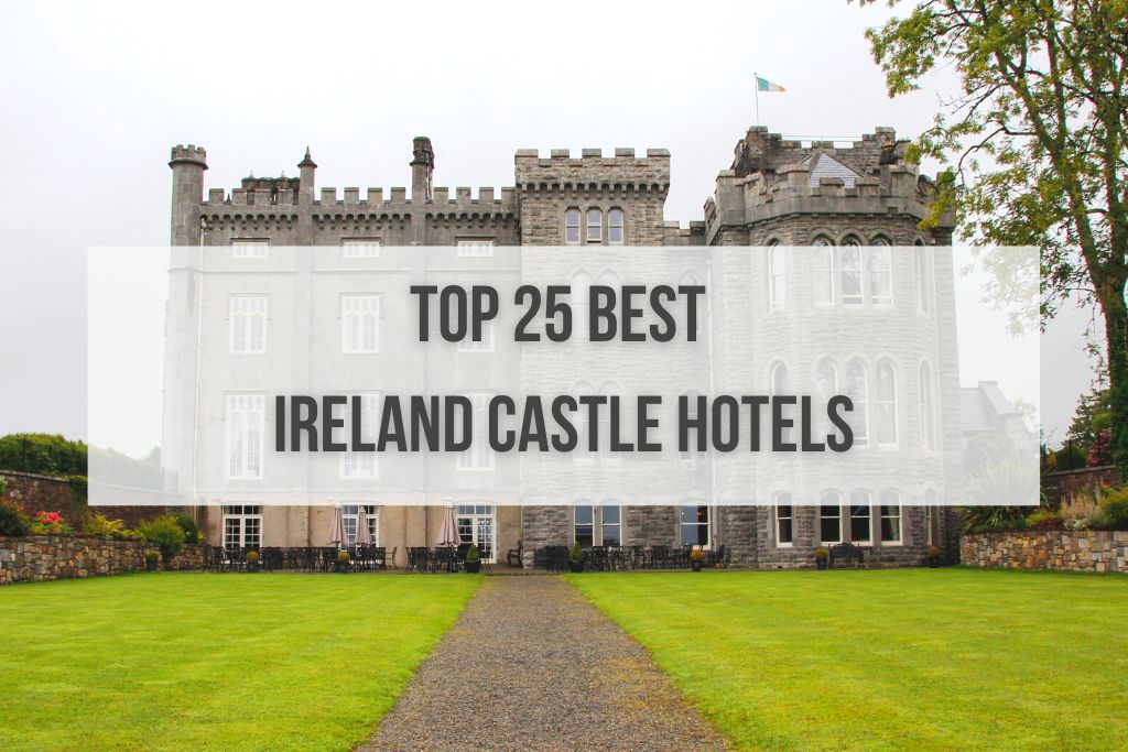 Top 25 Best Ireland Castle Hotels